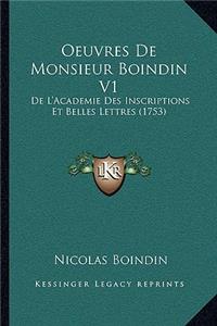 Oeuvres De Monsieur Boindin V1: De L'Academie Des Inscriptions Et Belles Lettres (1753)