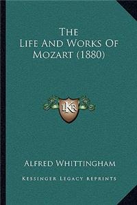 Life And Works Of Mozart (1880)