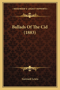 Ballads Of The Cid (1883)