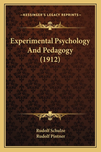 Experimental Psychology And Pedagogy (1912)