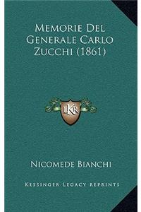 Memorie Del Generale Carlo Zucchi (1861)
