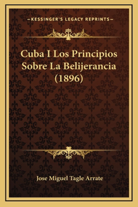 Cuba I Los Principios Sobre La Belijerancia (1896)
