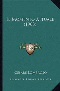 Il Momento Attuale (1903)