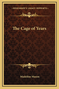 The Cage of Years