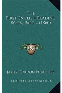 The First English Reading Book, Part 2 (1860)