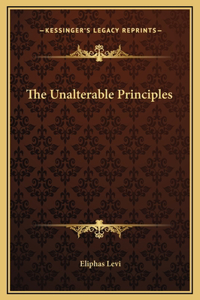 The Unalterable Principles