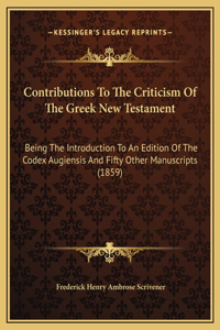 Contributions To The Criticism Of The Greek New Testament