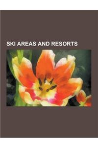 Ski Areas and Resorts: Indoor Ski Resorts, Lists of Ski Areas and Resorts, Ski Area and Resort Stubs, Dry Ski Slope, List of Ski Areas and Re