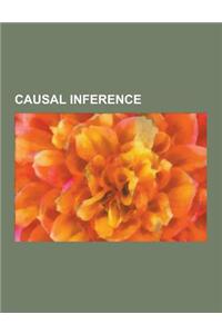 Causal Inference: Causality, Confounding, Correlation Does Not Imply Causation, Covariation Model, Difference in Differences, Experiment