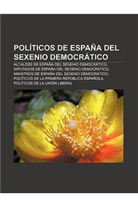 Politicos de Espana del Sexenio Democratico