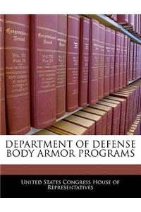 Department of Defense Body Armor Programs