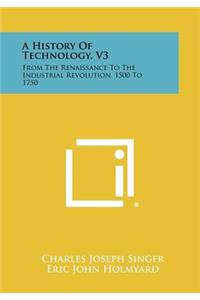 History of Technology, V3