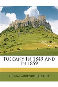 Tuscany in 1849 and in 1859