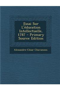 Essai Sur L'Education Intellectuelle, 1787