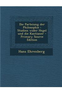 Die Parteiung Der Philosophie