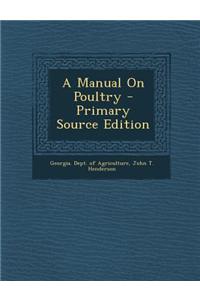 A Manual on Poultry