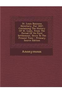 St. Louis Business Directory, for 1847