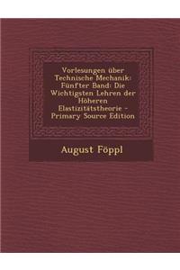 Vorlesungen Uber Technische Mechanik