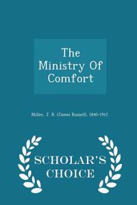 Ministry of Comfort - Scholar's Choice Edition