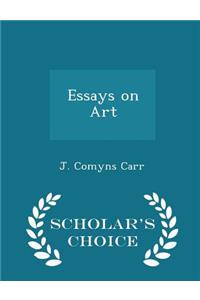 Essays on Art - Scholar's Choice Edition