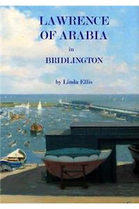 Lawrence of Arabia in Bridlington