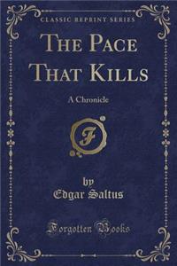 The Pace That Kills