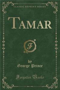 Tamar (Classic Reprint)