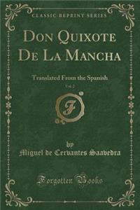 Don Quixote de la Mancha, Vol. 2