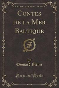 Contes de la Mer Baltique (Classic Reprint)