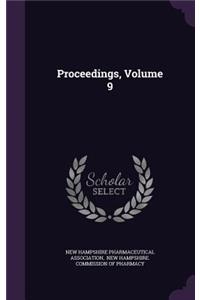 Proceedings, Volume 9