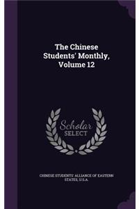 The Chinese Students' Monthly, Volume 12