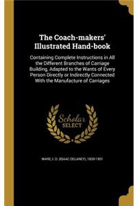 The Coach-makers' Illustrated Hand-book