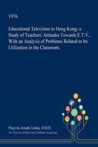 Educational Television in Hong Kong