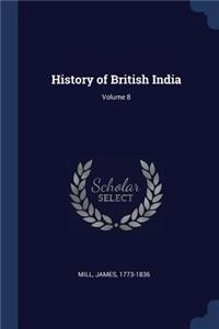 History of British India; Volume 8