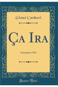 Ã?a IRA: Settembre 1792 (Classic Reprint)