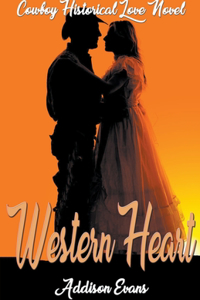 Western Heart: Cowboy Historical Love Novel