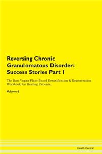 Reversing Chronic Granulomatous Disorder