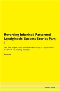 Reversing Inherited Patterned Lentiginos