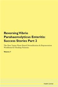 Reversing Vibrio Parahaemolyticus Enteri