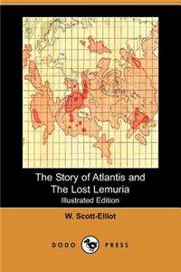 Story of Atlantis and the Lost Lemuria (Illustrated Edition) (Dodo Press)