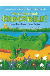 Where's Your Smile, Crocodile?