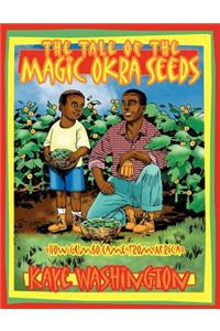 Tale of The Magic Okra Seeds