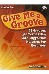 Give Me a Groove