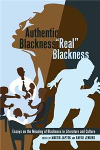 Authentic Blackness - Real Blackness