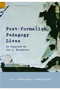 Post-formalism, Pedagogy Lives