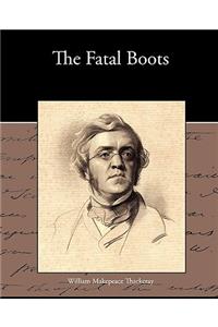 The Fatal Boots