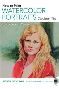 How to Paint Watercolor Portraits the Easy Way