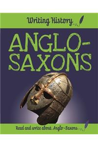 Writing History: Anglo-Saxons