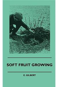 Soft Fruit Growing