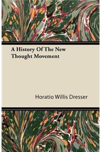 A History Of The New Thought Movement